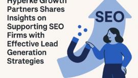 Hyperke Growth Partners Shares Insights on Supporting SEO Firms with Effective Lead Generation Strategies