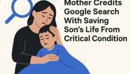 Mother Credits Google Search With Saving Son’s Life From Critical Condition