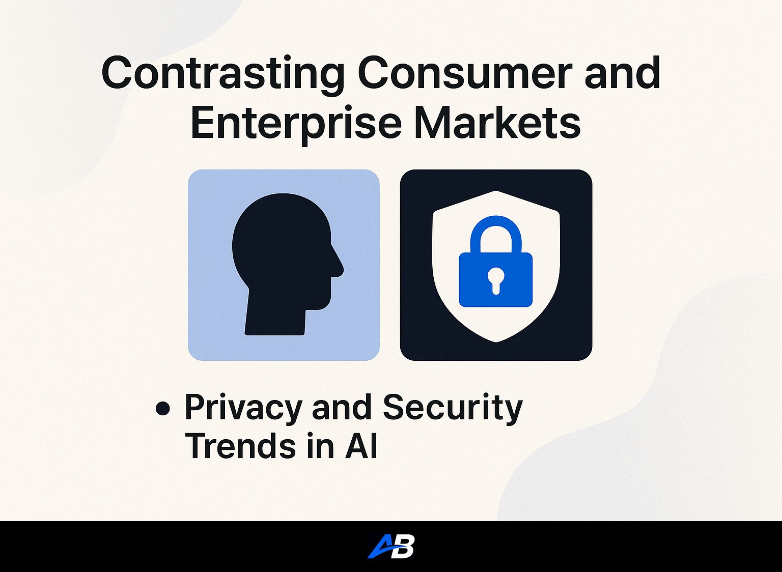 Contrasting Consumer and Enterprise Markets