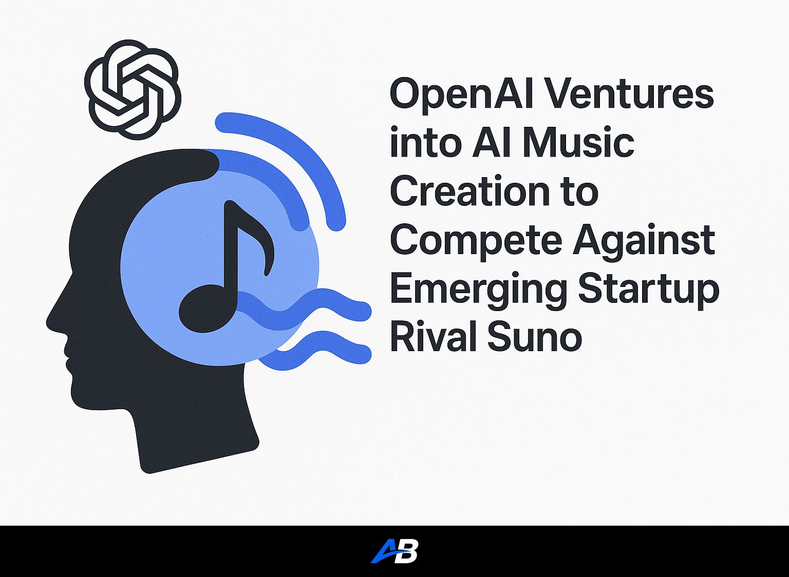 OpenAI Ventures into AI Music Creation to Compete Against Emerging Startup Rival Suno