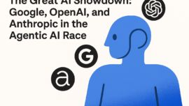 The Great AI Showdown: Google, OpenAI, and Anthropic in the Agentic AI Race