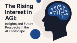 The Rising Interest in AGI: Insights and Future Prospects in the AI Landscape
