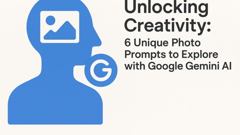 Unlocking Creativity: 6 Unique Photo Prompts to Explore with Google Gemini AI