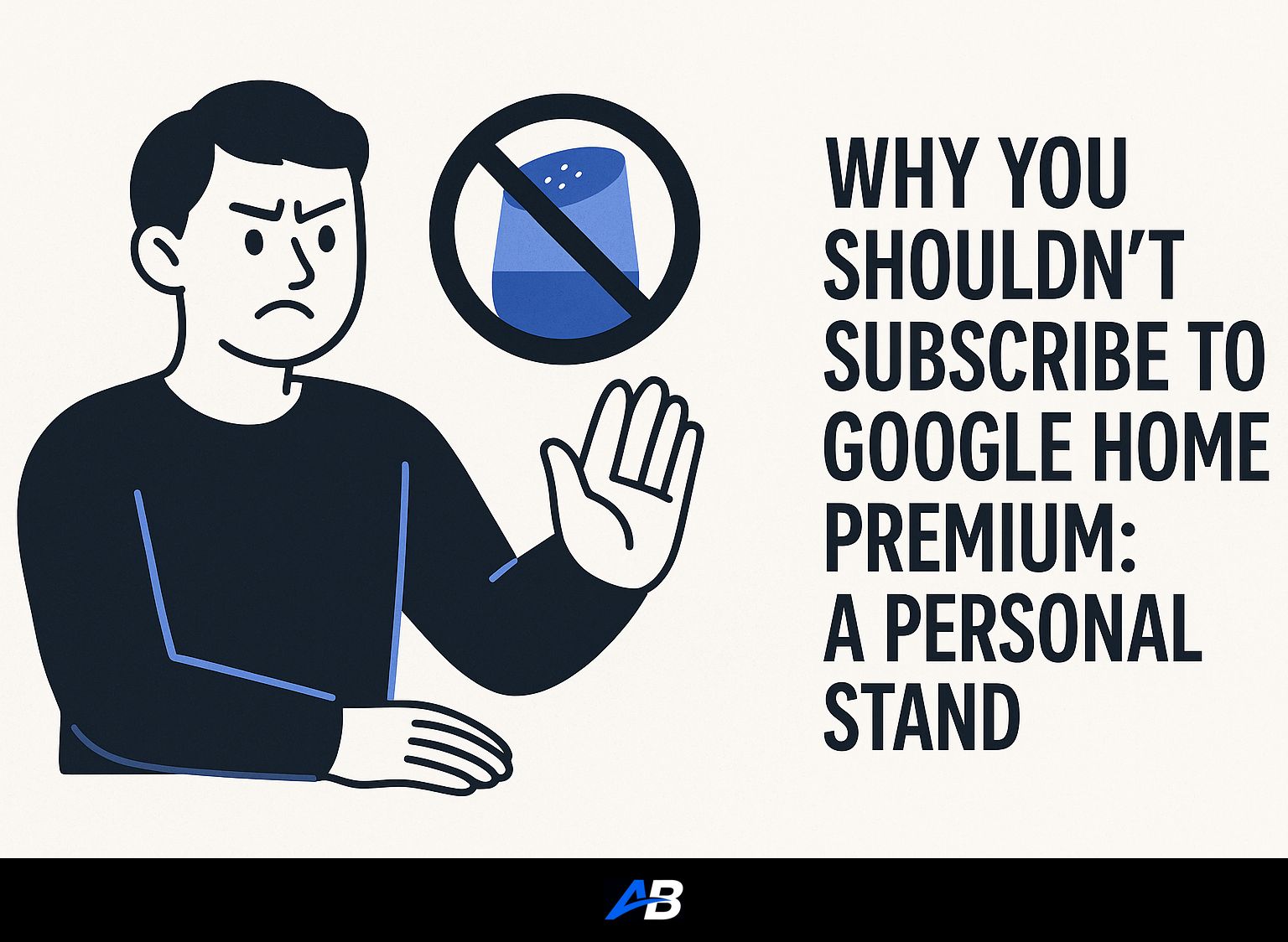 Why You Shouldn't Subscribe to Google Home Premium: A Personal Stand