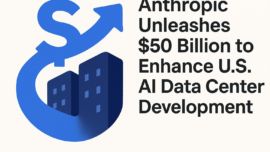 Anthropic Unleashes $50 Billion to Enhance U.S. AI Data Center Development