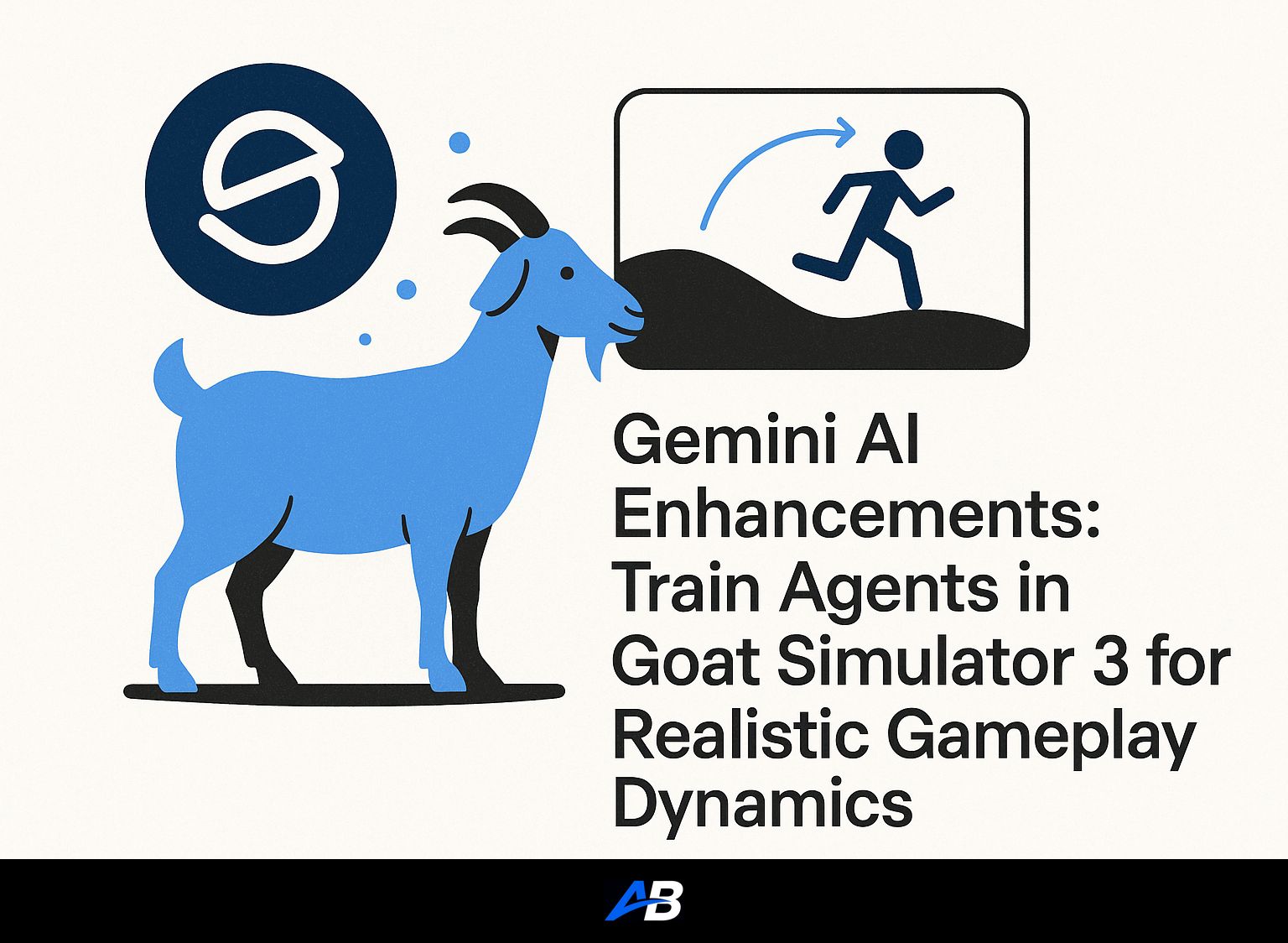 Gemini AI Enhancements: Train Agents in Goat Simulator 3 for Realistic Gameplay Dynamics