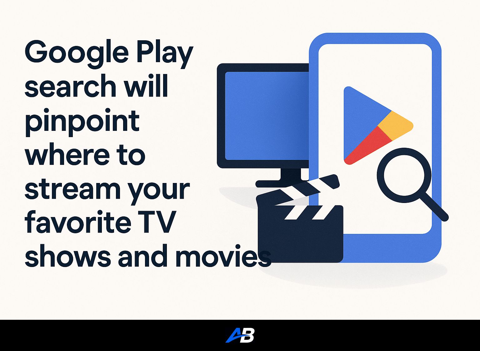 Google Play search will pinpoint where to stream your favorite TV shows and movies