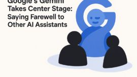 Google's Gemini Takes Center Stage: Saying Farewell to Other AI Assistants