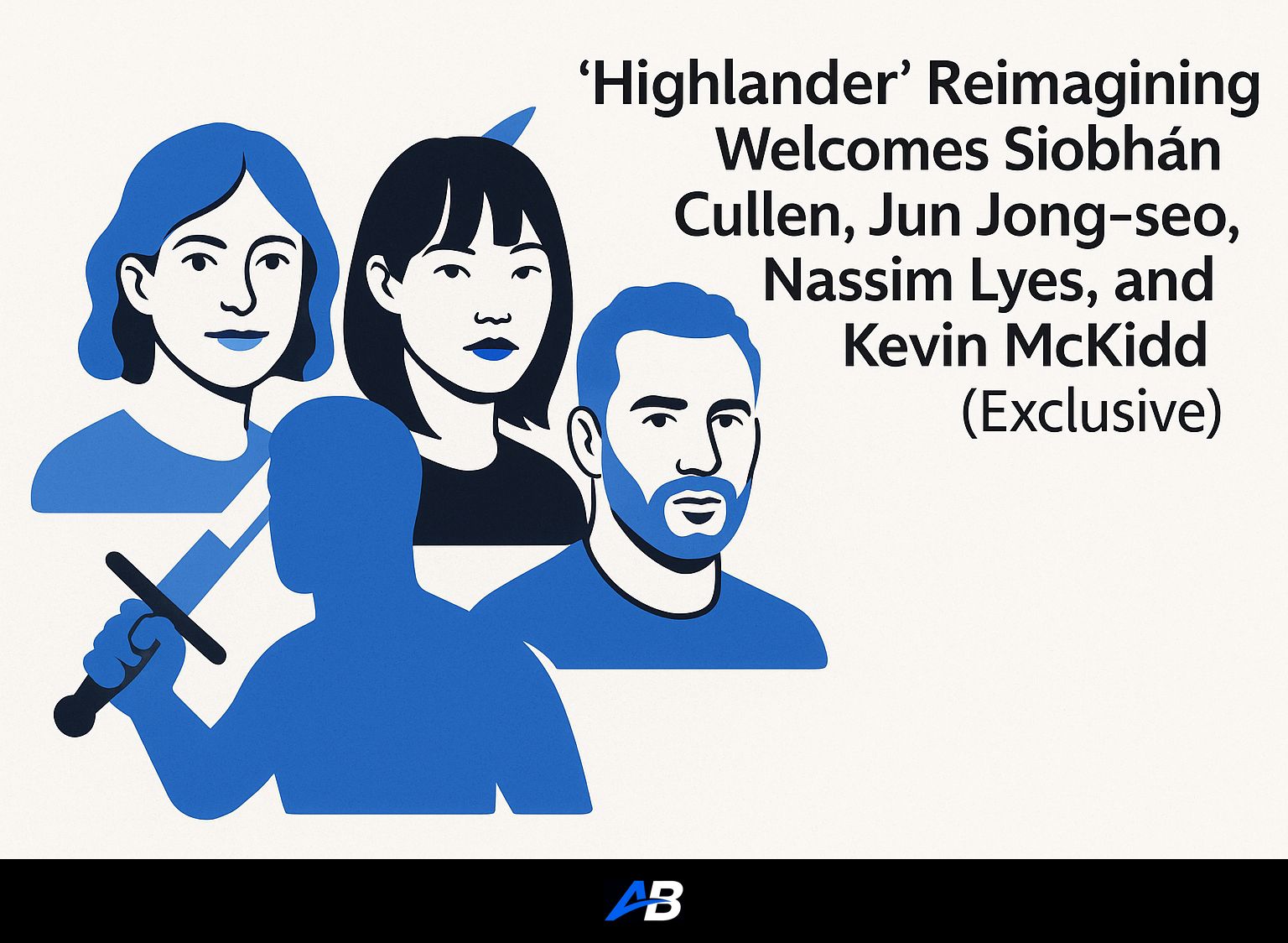 ‘Highlander’ Reimagining Welcomes Siobhán Cullen, Jun Jong-seo, Nassim Lyes, and Kevin McKidd (Exclusive)